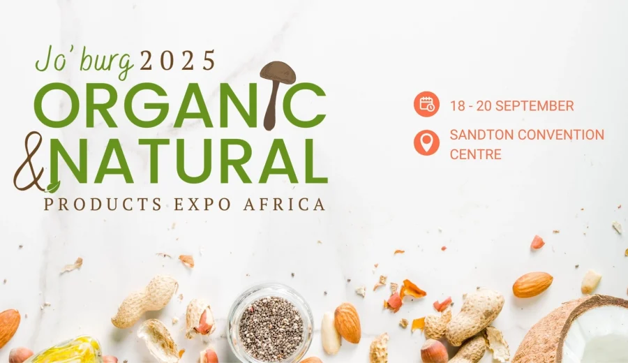 Your Guide to the Organic & Natural Products Expo Africa 2025 in Sandton Central